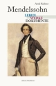 Mendelssohn Leben, Werke, Dokumente