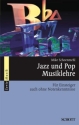 Jazz und Pop Musiklehre fr Einsteiger auch ohne Notenkenntnisse