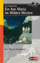 Ein Ave Maria im Wilden Westen (+CD) Karl May als Komponist