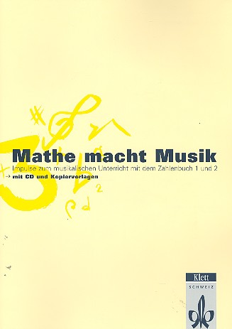 Mathe macht Musik Band 1 (+CD) Impulse zum musikalischen Unterricht mit dem Zahlenbuch 1 und 2 mit Kopiervorlagen