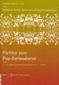 Reformierter Abendmahlsgottesdienst - Pop-Gottesdienst fr gem Chor, Gemeinde und Klavier (Solo ad lib) Partitur