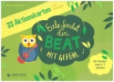 33 Aktionskarten zu 'Eule findet den Beat - mit Gef�hl' Ein Kindermusical f�r Schul- und Theatergruppen