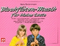 Blockflten-Musik fr kleine Leute fr 1-2 Sopranblockflten