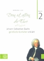 Dein ist allein die Ehre Band 2  Johann Sebastian Bachs geistliche Kantaten erklrt gebunden