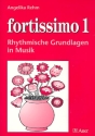 Fortissimo Band 1 Rhythmische Grundlagen in Musik