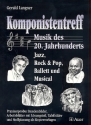 Komponistentreff Musik des 20. Jahrhunderts Buch mit Kopiervorlagen