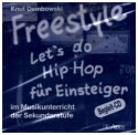 Freestyle - Let's do Hip Hop CD fr den Musikunterricht in der Sekundarstufe 1