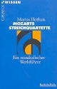 Mozarts Streichquartette Ein musikalischer Werkfhrer