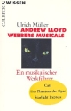 Andrew Lloyd Webbers Musicals Ein musikalischer Werkfhrer