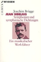 Jean Sibelius - Symphonien und symphonische Dichtungen Ein musikalischer Werkfhrer