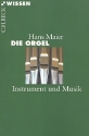 Die Orgel Instrument und Musik