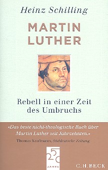 Martin Luther Rebell in einer Zeit des Umbruchs Jubilumsedition 2013,  broschiert