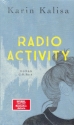 Radio Actrivity Roman gebunden