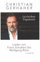 Lyrisches Tagebuch Lieder von Franz Schubert bis Wolfgang Rihm Hardcover