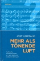 Mehr als tnende Luft Politische Echowirkungen, in Lied, Oper und Instrumentalmusik