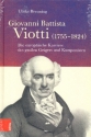 Giovanni Battista Viotti (+CD) Die europische Karriere des groen Geigers und Komponisten gebunden