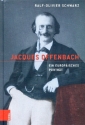 Jacques Offenbach Ein europisches Portrt  gebunden