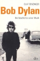 Bob Dylan Die Geschichte seiner Musik