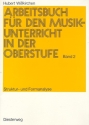 Struktur- und Formanalyse Arbeitsbuch fr den Musikunterricht in der Oberstufe Band 2