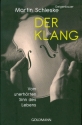 Der Klang - Vom unerhrten Sinn des Lebens  broschiert