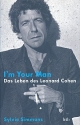 I'm your Man Das Leben des Leonard Cohen gebunden