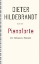 Pianoforte der Roman des Klaviers