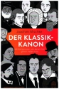 Der Klassik-Kanon 44 Komponisten, von denen man gehrt haben muss gebunden