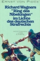 Richard Wagners Ring des Nibelungen im Lichte des deutschen Strafrechts