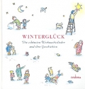 Winterglck Die schnsten Weihnachtslieder und ihre Geschichten