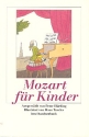Mozart fr Kinder (mit Opernfhrer)