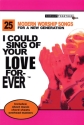 I Could Sing of Your Love Forever Melodyline, Lyrics and Chords Buch