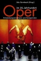 Oper im 20. Jahrhundert Entwicklungstendenzen und Komponisten