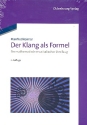 Der Klang als Formel Ein mathematisch- musikalischer Streifzug