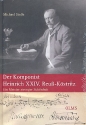 Der Komponist Heinrich XXIV. Reu-Kstritz Ein Meister strenger Schnheit