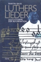 Luthers Lieder Leuchttrme der Reformation