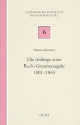 Die Anfnge einer Bach-Gesamtausgabe 1801-1865