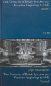 2 Centuries of british Symphonism - from the Beginnings to 1945 a preliminary Survey (in 2 volumes)