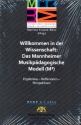 Willkommen in der Wissenschaft Das Mannheimer Musikpdagogische Modell (M) Ergebnisse - Reflexionen - Prespektiven