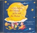 Leise leise der Mond geht auf die Reise  CD