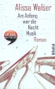 Am Anfang war die Nacht  Roman broschiert