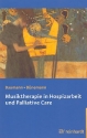 Musiktherapie in Hospizarbeit und palliative Care