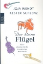 Der kleine Flgel Eine phantastische Geschichte mit Musik