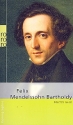 Felix Mendelssohn-Bartholdy Monographie