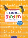 Was Kinder gerne singen Kinderlieder mit einfachem Klaviersatz