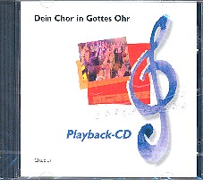 Dein Chor in Gottes Ohr CD Neue Gospels fr gem Chor und Klavier (dt)