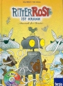 Ritter Rost ist krank (+CD) Musical-Bilderbuch (Band 10)