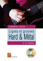 Comment Jouer Lignes Et Grooves Hard & Metal Gitarre Buch + CD