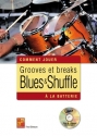 Fred Stinson, Comment Jouer: Grooves Et Breaks Blues & Shuffle Schlagzeug Buch + CD