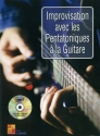 Improvisation Avec Les Pentatoniques A La Guitare Gitarre Buch + CD