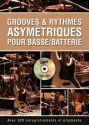 Grooves & Rythmes Asymtriques Pour Basse/Batterie Bass and Drums Buch + CD